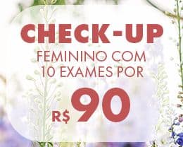 Check-up Feminino - Mês da Mulher